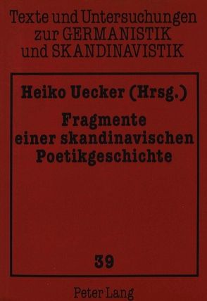 Fragmente einer skandinavischen Poetikgeschichte von Uecker,  Heiko