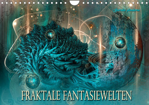 Fraktale Fantasiewelten (Wandkalender 2023 DIN A4 quer) von glandarius,  Garrulus