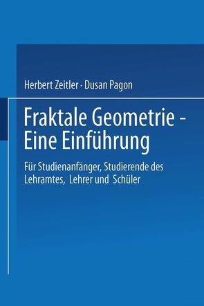Fraktale Geometrie — Eine Einführung von Pagon,  Dusan, Zeitler,  Herbert