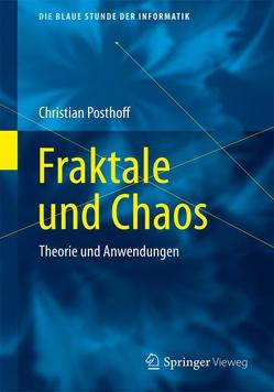 Fraktale und Chaos von Posthoff,  Christian