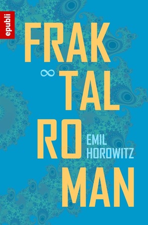 Fraktalroman von Horowitz,  Emil