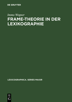 Frame-Theorie in der Lexikographie von Wegner,  Immo