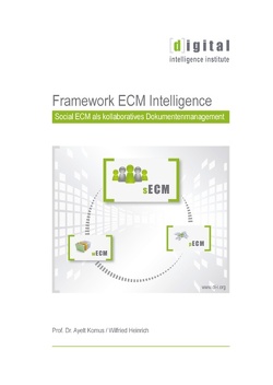 Framework ECM Intelligence von Heinrich,  Wilfried, Komus,  Ayelt