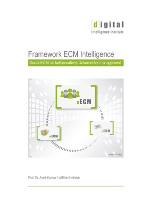 Framework ECM Intelligence von Heinrich,  Wilfried, Komus,  Ayelt