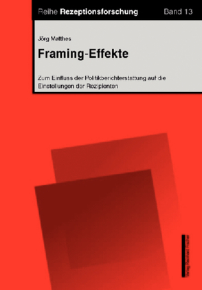 Framing-Effekte von Matthes,  Jörg