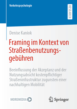 Framing im Kontext von Straßenbenutzungsgebühren von Kaniok,  Denise