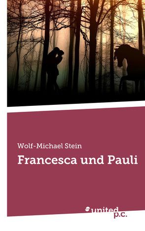 Francesca und Pauli von Stein,  Wolf-Michael