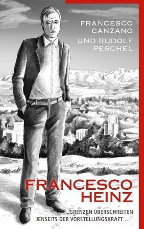 Francesco Heinz von Francesco Canzano, Rudolf Peschel