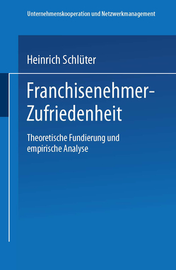 Franchisenehmer-Zufriedenheit von Schlüter,  Heinrich