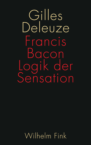 Francis Bacon: Logik der Sensation von Deleuze,  Gilles