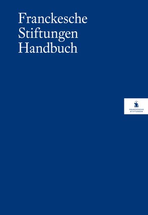 Franckesche Stiftungen Handbuch von Franckesche Stiftungen