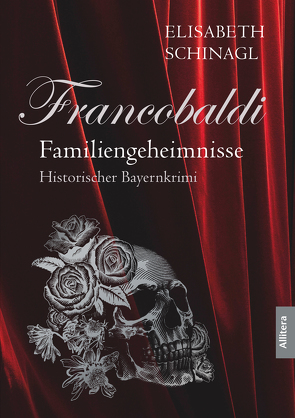 Francobaldi – Familiengeheimnisse von Schinagl,  Elisabeth