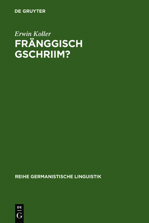 Fränggisch gschriim? von Koller,  Erwin