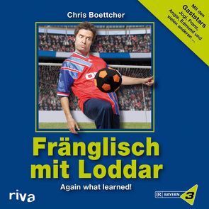 Fränglisch mit Loddar von Boettcher,  Chris