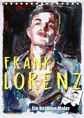 Frank Lorenz (Tischkalender 2022 DIN A5 hoch) von Lorenz,  Frank
