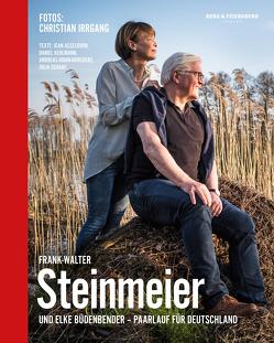 Frank-Walter Steinmeier und Elke Büdenbender. Paarlauf für Deutschland von Hoidn-Borchers,  Andreas, Irrgang,  Christian, Jean,  Asselborn, Kehlmann,  Daniel, Schaaf,  Julia