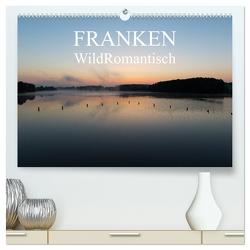 Franken WildRomantisch (hochwertiger Premium Wandkalender 2024 DIN A2 quer), Kunstdruck in Hochglanz von Geyer Fotografie,  Ulrich