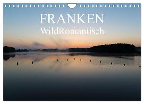 Franken WildRomantisch (Wandkalender 2024 DIN A4 quer), CALVENDO Monatskalender von Geyer Fotografie,  Ulrich