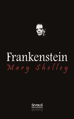 Frankenstein von Shelley,  Mary