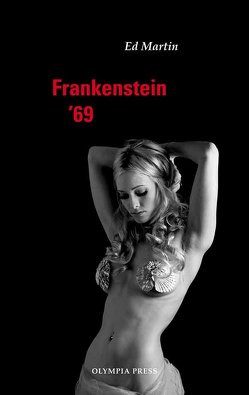 Frankenstein ’69 von Busch,  Erika, Martin,  Ed