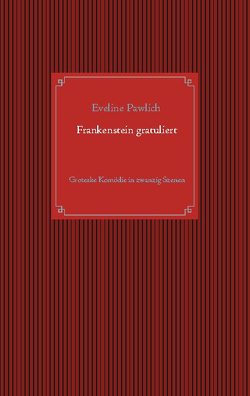 Frankenstein gratuliert von Pawlich,  Eveline