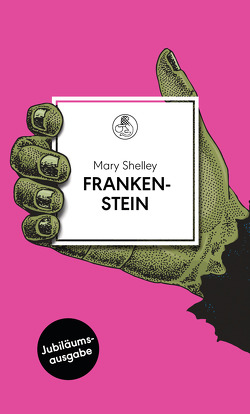 Frankenstein von Klein,  Georg, Pechmann,  Alexander, Shelley,  Mary