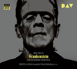 Frankenstein oder Der moderne Prometheus von Güldenberg,  Patrick, Koppelmann,  Leonhard, Lyssewski,  Dörte, Shelley,  Mary, Widtmann,  Heinz