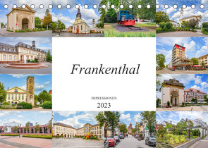 Frankenthal Impressionen (Tischkalender 2023 DIN A5 quer) von Meutzner,  Dirk
