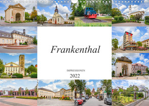 Frankenthal Impressionen (Wandkalender 2022 DIN A3 quer) von Meutzner,  Dirk