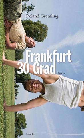 Frankfurt 30 Grad von Gramling,  Roland