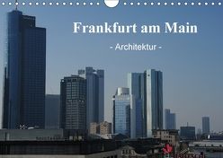 Frankfurt am Main – Architektur – (Wandkalender 2018 DIN A4 quer) von Nordstern
