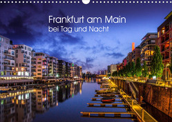 Frankfurt am Main bei Tag und Nacht (Wandkalender 2023 DIN A3 quer) von Augusto,  Carina