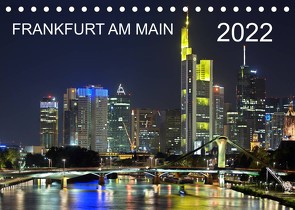 Frankfurt am Main (Tischkalender 2022 DIN A5 quer) von Röhrich,  Alfred