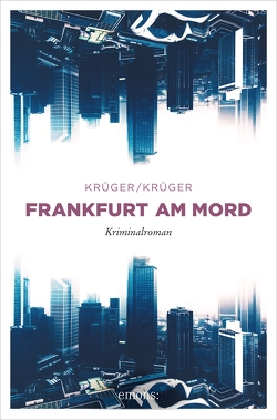 Frankfurt am Mord von Krüger,  Jonas Torsten, Krüger,  Uwe