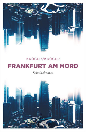 Frankfurt am Mord von Krüger,  Jonas Torsten, Krüger,  Uwe