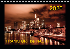 Frankfurt bei Nacht 2020 (Tischkalender 2020 DIN A5 quer) von Nöthling,  Karlheinz