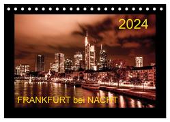 Frankfurt bei Nacht 2024 (Tischkalender 2024 DIN A5 quer), CALVENDO Monatskalender von Nöthling,  Karlheinz