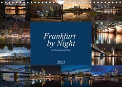 Frankfurt by Night – Die Metropole bei Nacht (Wandkalender 2023 DIN A4 quer) von Engemann,  Thorsten