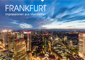 FRANKFURT Impressionen aus Mainhattan (Wandkalender 2021 DIN A2 quer) von Dieterich,  Werner