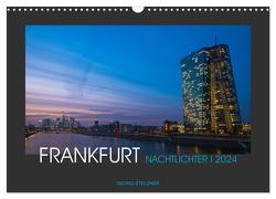 FRANKFURT – Nachtlichter 2024 (Wandkalender 2024 DIN A3 quer), CALVENDO Monatskalender von Stelzner,  Georg
