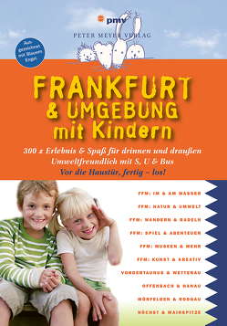 Frankfurt & Umgebung mit Kindern von Sievers,  Annette