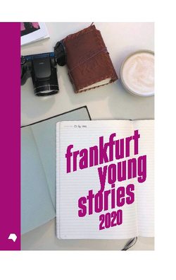 Frankfurt Young Stories 2020 von Young Stories,  Frankfurt
