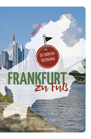 Frankfurt zu Fuß von Kathe,  Sandra