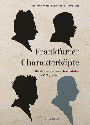 Frankfurter Charakterköpfe von Jenss,  Harro, Kuntz,  Benjamin