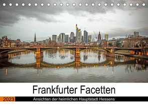 Frankfurter Facetten (Tischkalender 2023 DIN A5 quer) von Hecker,  Rolf