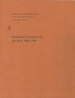 Frankfurter Fundchronik der Jahre 1980 – 1986