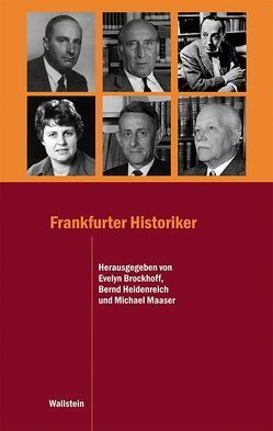 Frankfurter Historiker von Brockhoff,  Evelyn, Heidenreich,  Bernd, Maaser,  Michael