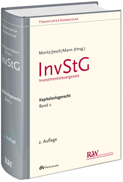 Frankfurter Kommentar zum Kapitalanlagerecht, Band 2 von Jesch,  Thomas A., Mann,  Alexander, Moritz,  Joachim