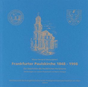 Frankfurter Paulskirche 1848-1998 von Zentgraf,  Martin