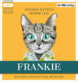 Frankie von Gutsch,  Jochen, Leo,  Maxim, Matschke,  Matthias